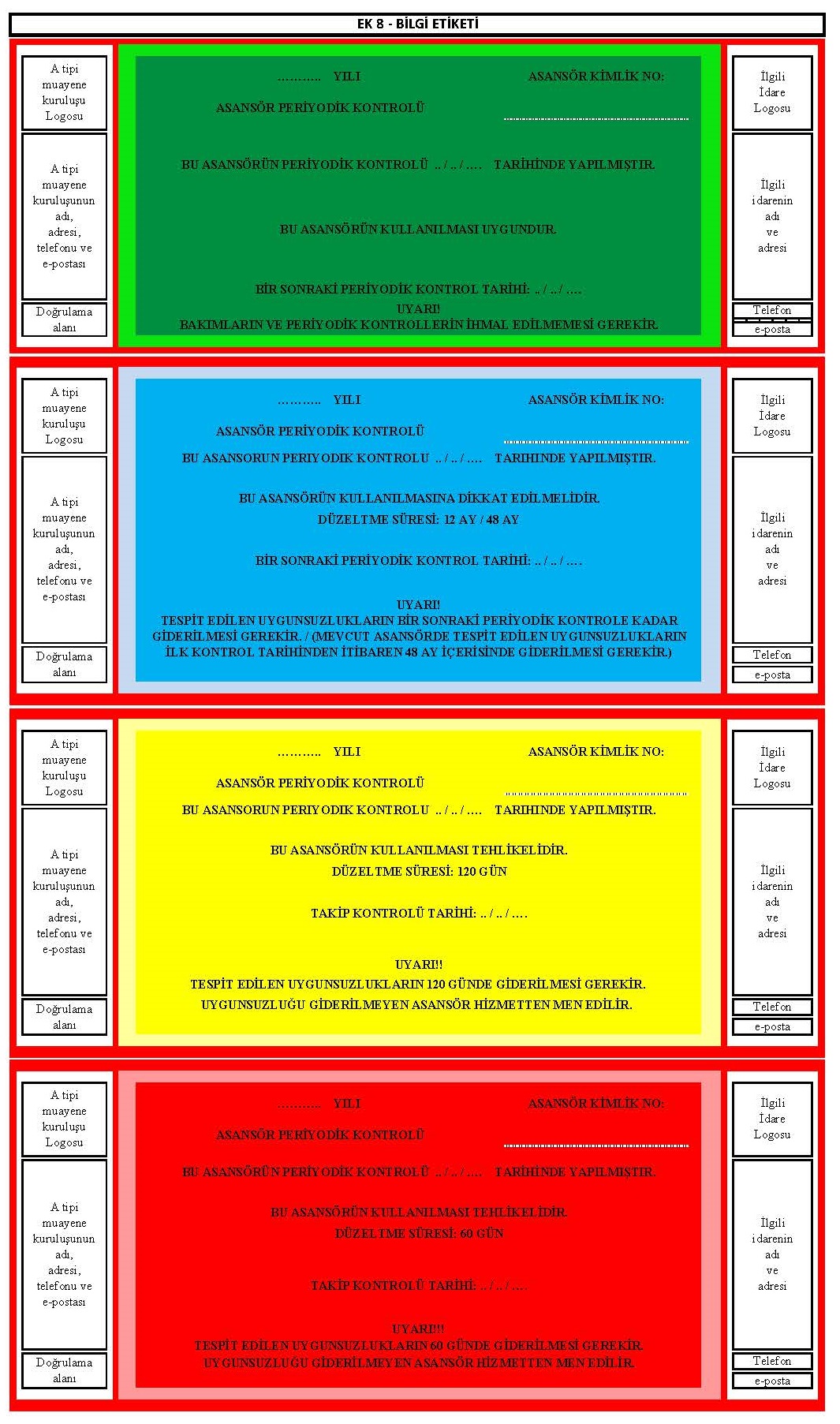 https://www.asansormuhendisi.com/wp-content/uploads/2019/12/ek-08-bilgi-etiketi.jpg